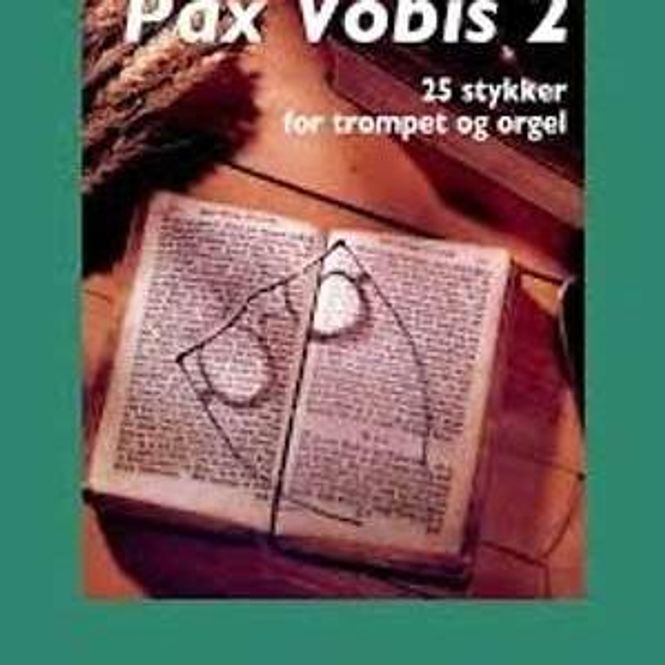 Hovedbilde PAX VOBIS 2 24 stykker for trompet og orgel